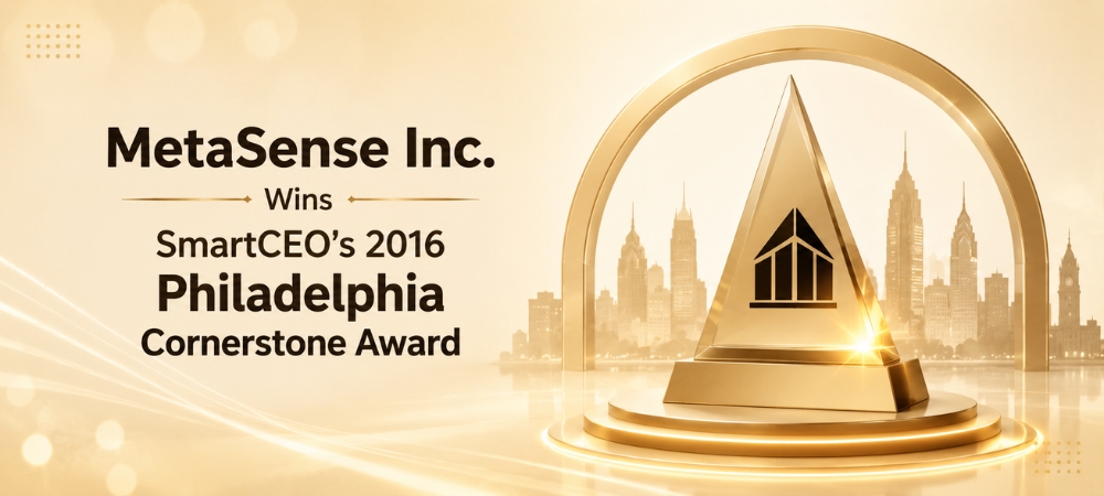 MetaSense Inc. Wins SmartCEO’s 2016 Philadelphia Cornerstone Award