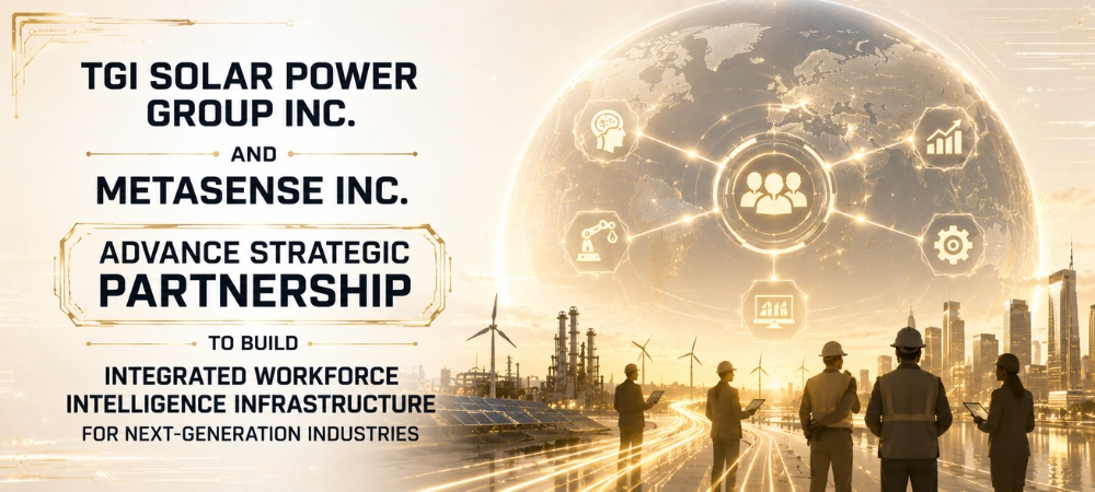 TGI Solar Power Group Inc. and MetaSense Inc. Advance Strategic Partnership to Build Integrated Workforce Intelligence Infrastructure for Next-Generation Industries